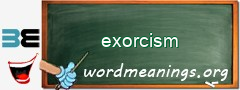 WordMeaning blackboard for exorcism